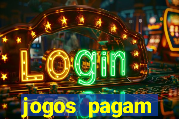 jogos pagam dinheiro de verdade